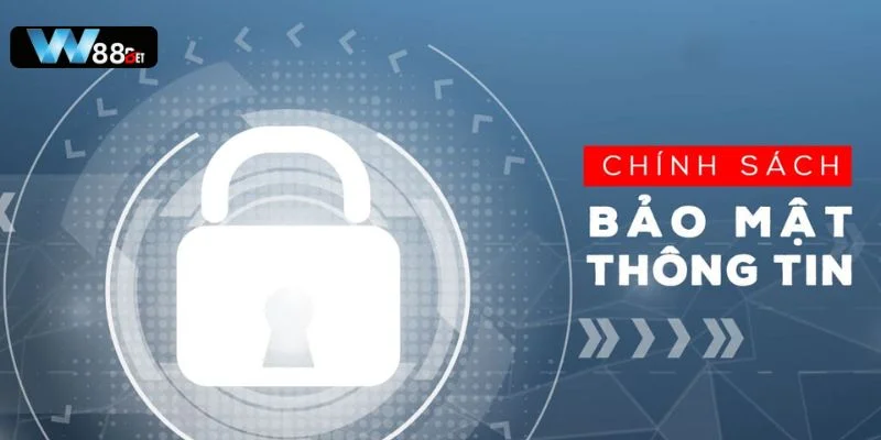 Chính sách bảo mật W88 là thông tin điều khoản quan trọng. 