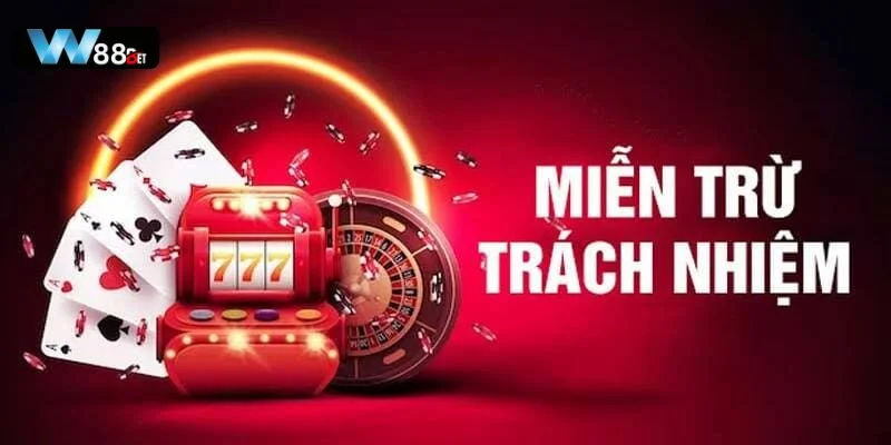 Miễn trừ trách nhiệm W88 là chính sách quan trọng hội viên cần nắm.