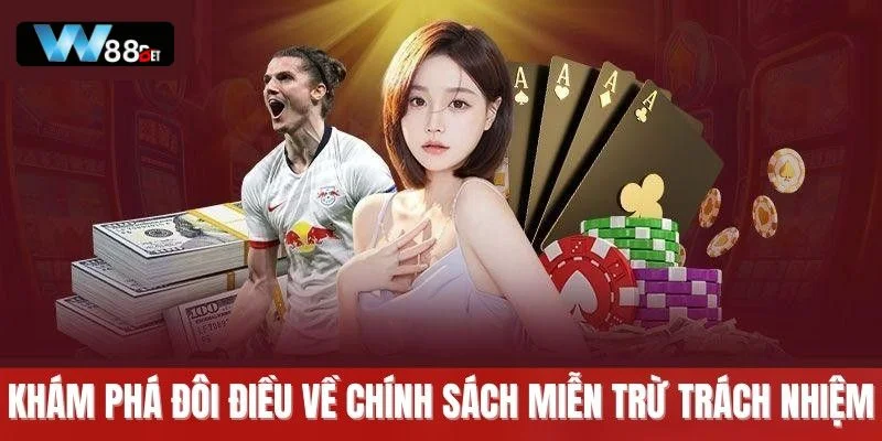 Những trường hợp nào W88 miễn trừ trách nhiệm mà hội viên cần chú ý.